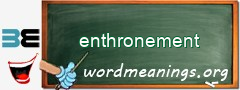 WordMeaning blackboard for enthronement